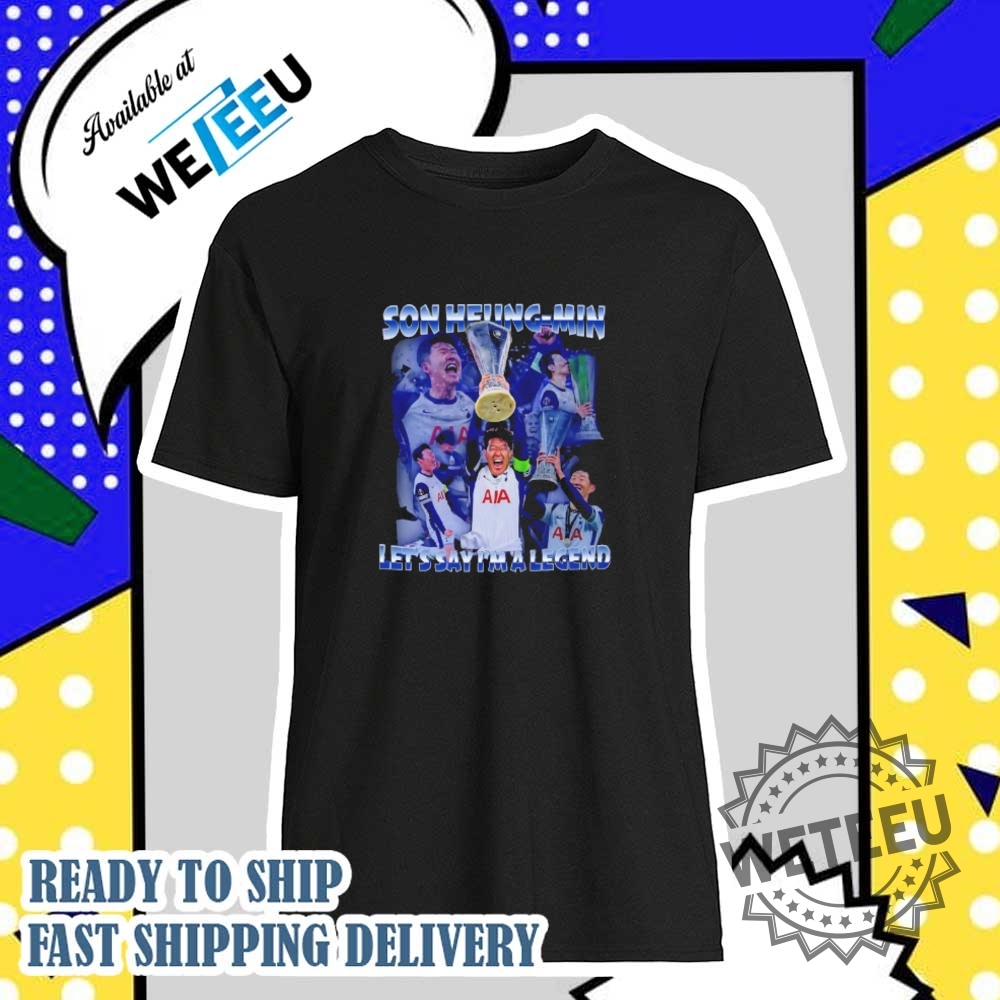 "Top Personalized and Themed T-Shirts: Star Wars, Bluey, Minions & More" 36 Son Heungmin Lets Say Im A Legend Tee