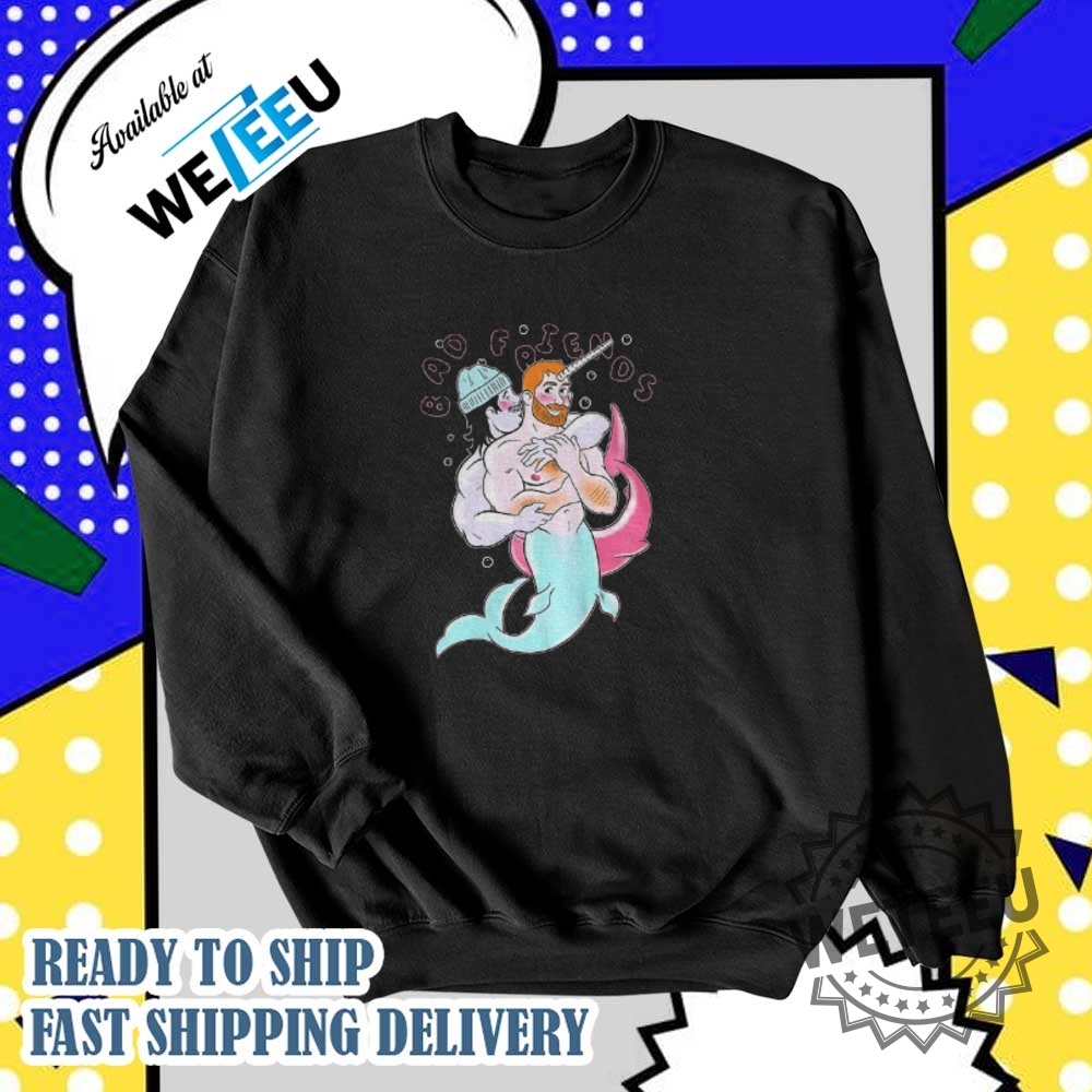 Bad Friend Couple Mermaid Gay Love Pride Month Lgbt Shirt 6 Bad friend couple mermaid gay love Pride Month LGBT shirt