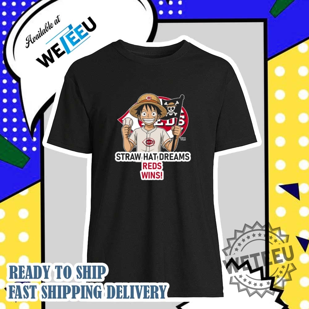 Cincinnati Reds Monkey D. Luffy Straw Hat Dreams Wins Shirt