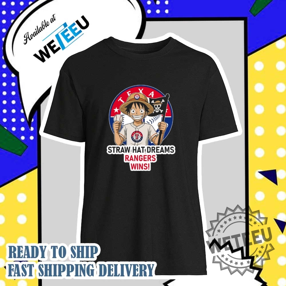 Texas Rangers Monkey D. Luffy Straw Hat Dreams Wins Shirt