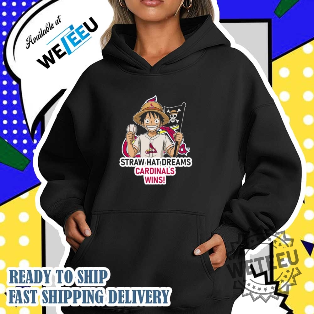 St. Louis Cardinals Monkey D. Luffy Straw Hat Dreams Wins Shirt 5 St. Louis Cardinals Monkey D. Luffy straw hat dreams wins shirt