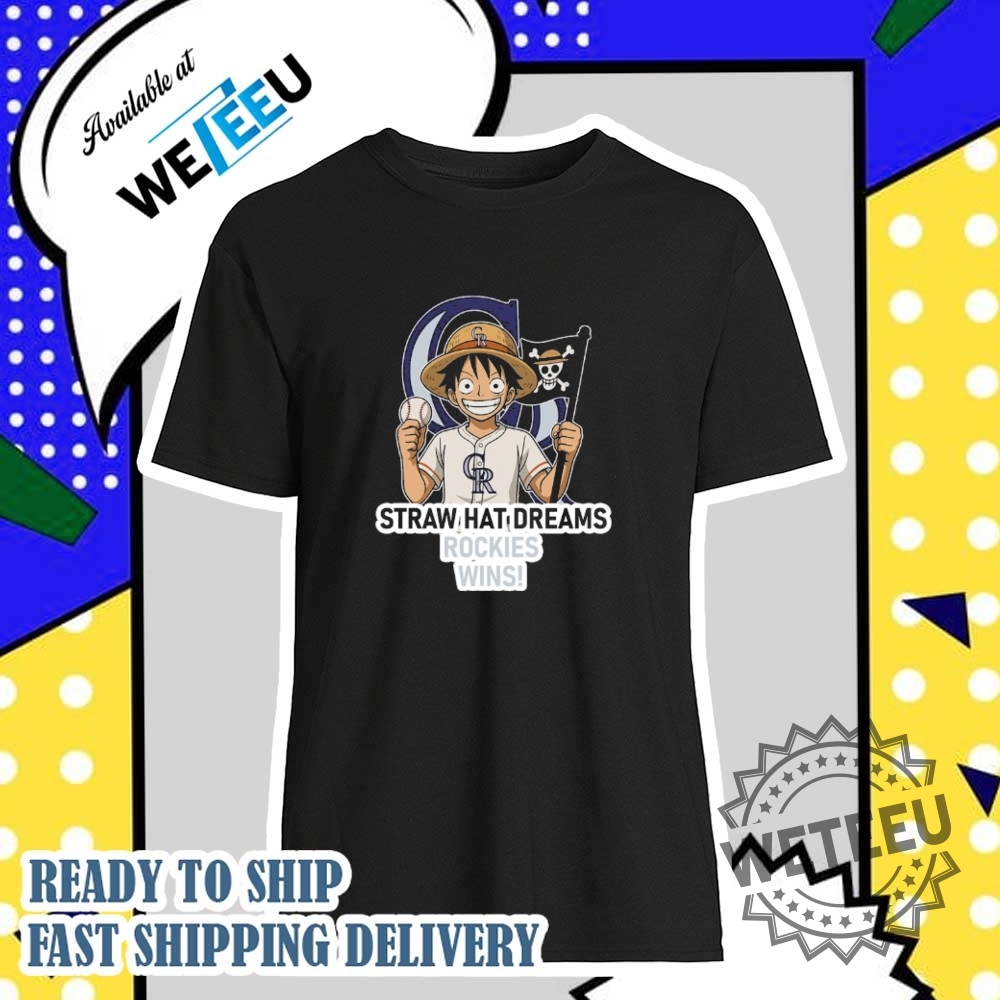 Colorado Rockies Monkey D. Luffy Straw Hat Dreams Wins Shirt