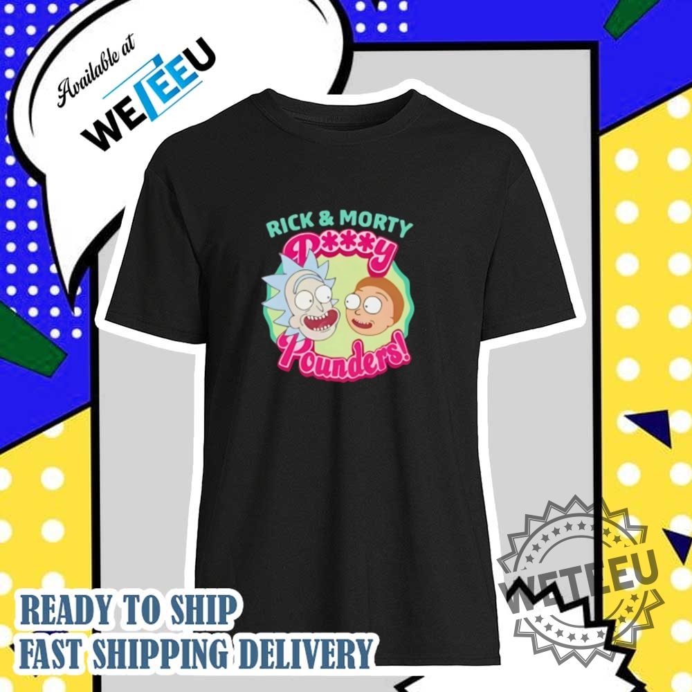 Rick And Morty Pussy Pounders Shirt