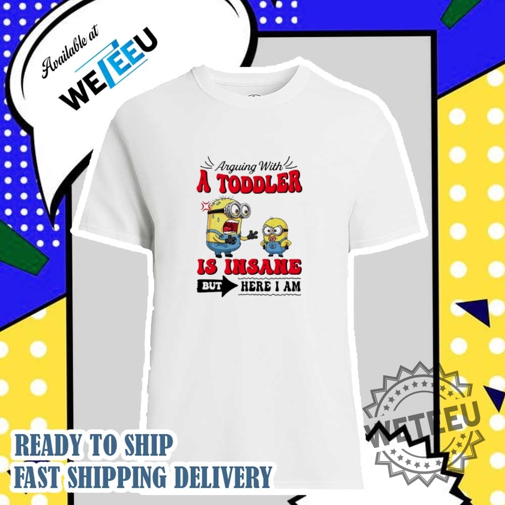 "Top Pokemon-Themed Apparel: Hawaiian Shirts, T-Shirts, and More" 36 Minion Arguing With A Toddler Is Insane But Here I Am Shirt