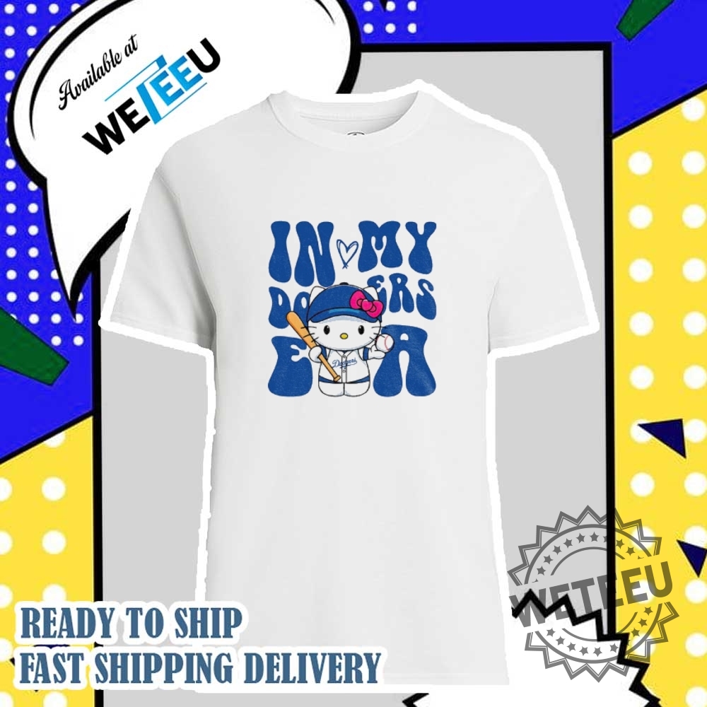 Hello Kitty In My Dodgers Era Mlb Shirt