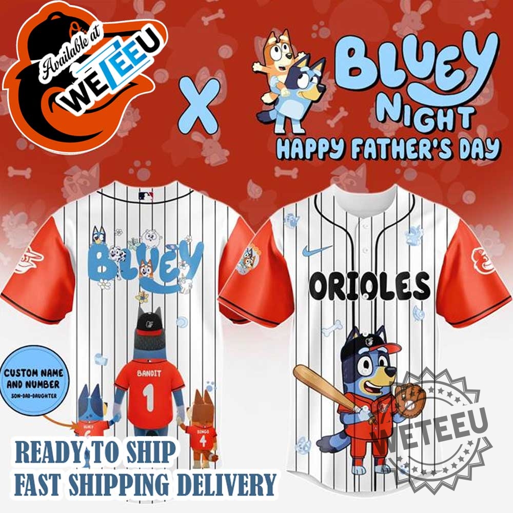 Baltimore Orioles Bluey Happy Fathers Day Baseball Jersey