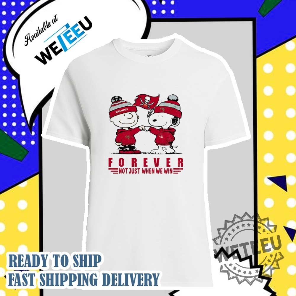 Charlie-Brown-And-Snoopy-Tampa-Bay-Buccaneers-Forever-Not-Just-When-We-Win-Nfl-Shirt-weteeu_1-1