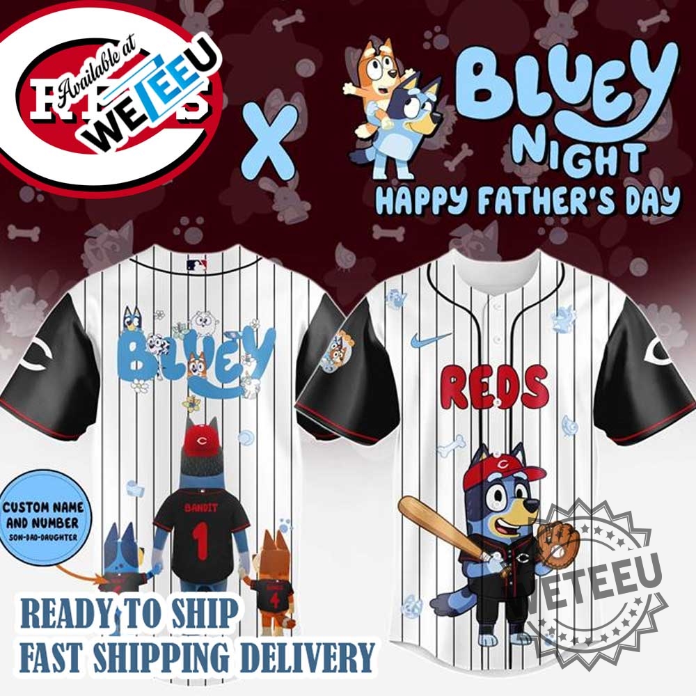 Bluey Cincinnati Reds Happy Fathers Day Baseball Jersey 3 Bluey Cincinnati Reds Happy Father’s Day Baseball Jersey