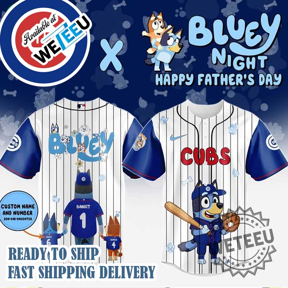 Bluey Chicago Cubs Happy Fathers Day Baseball Jersey