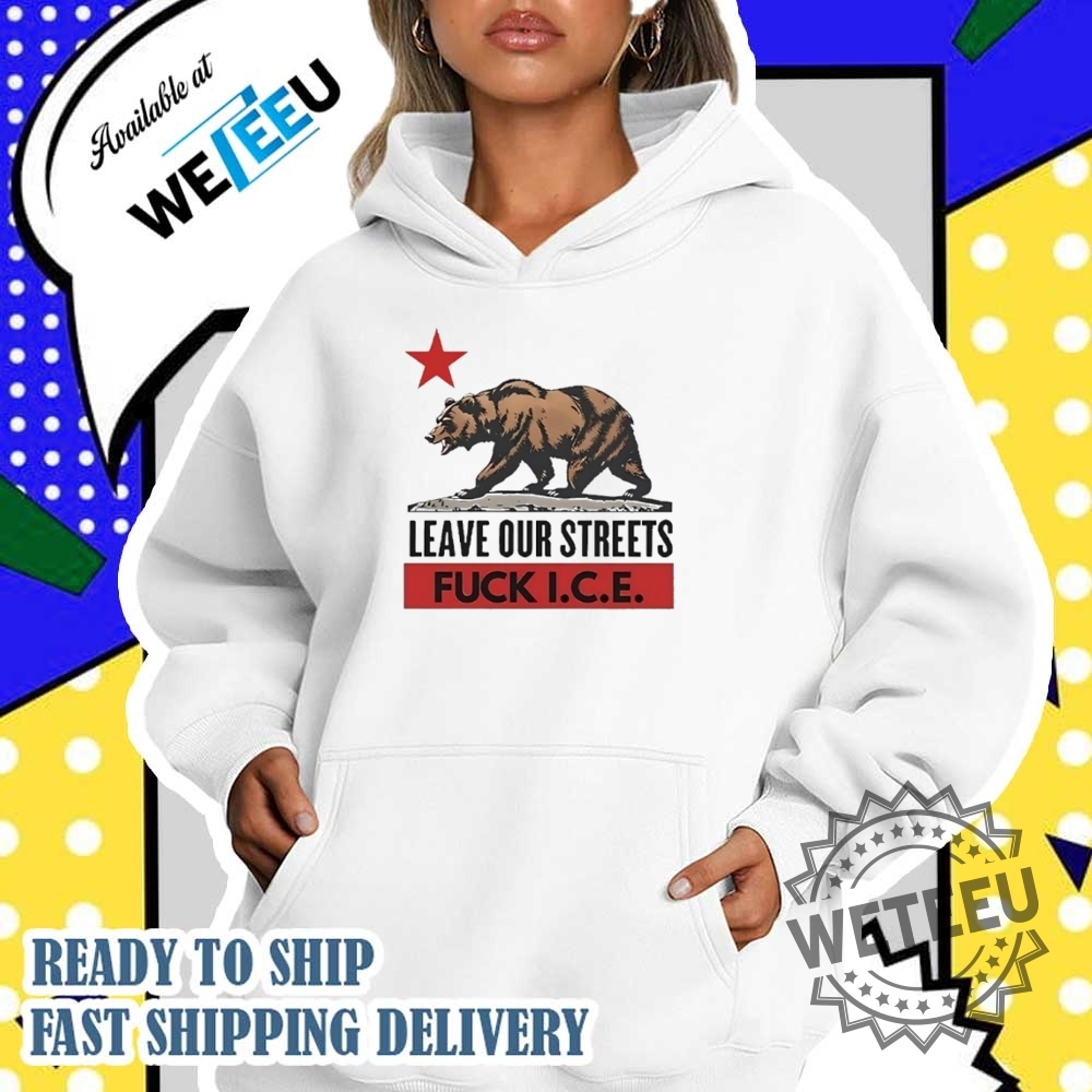 Bear Leave Our Streets Fuck I.C.E. Shirt 5 Bear leave our streets fuck I.C.E. shirt