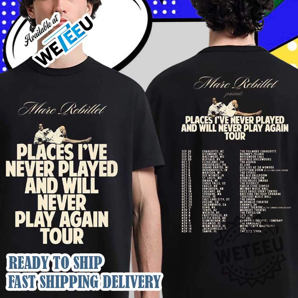 "Top 5 Must-Have Baseball Jerseys and Shirts for 2025" 36 Marc Rebillet Places I Have Never Played And Will Never Play Again Tour 2025 Schedule Tour Dates Two Sided Shirt