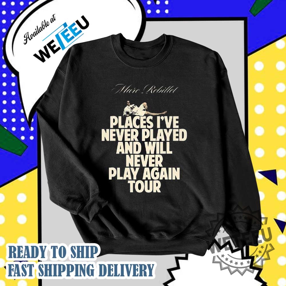 Marc Rebillet Places I Have Never Played And Will Never Play Again Tour 2025 Schedule Tour Dates Two Sided Shirt 4 Marc Rebillet Places I Have Never Played And Will Never Play Again Tour 2025 Schedule Tour Dates Two Sided Shirt