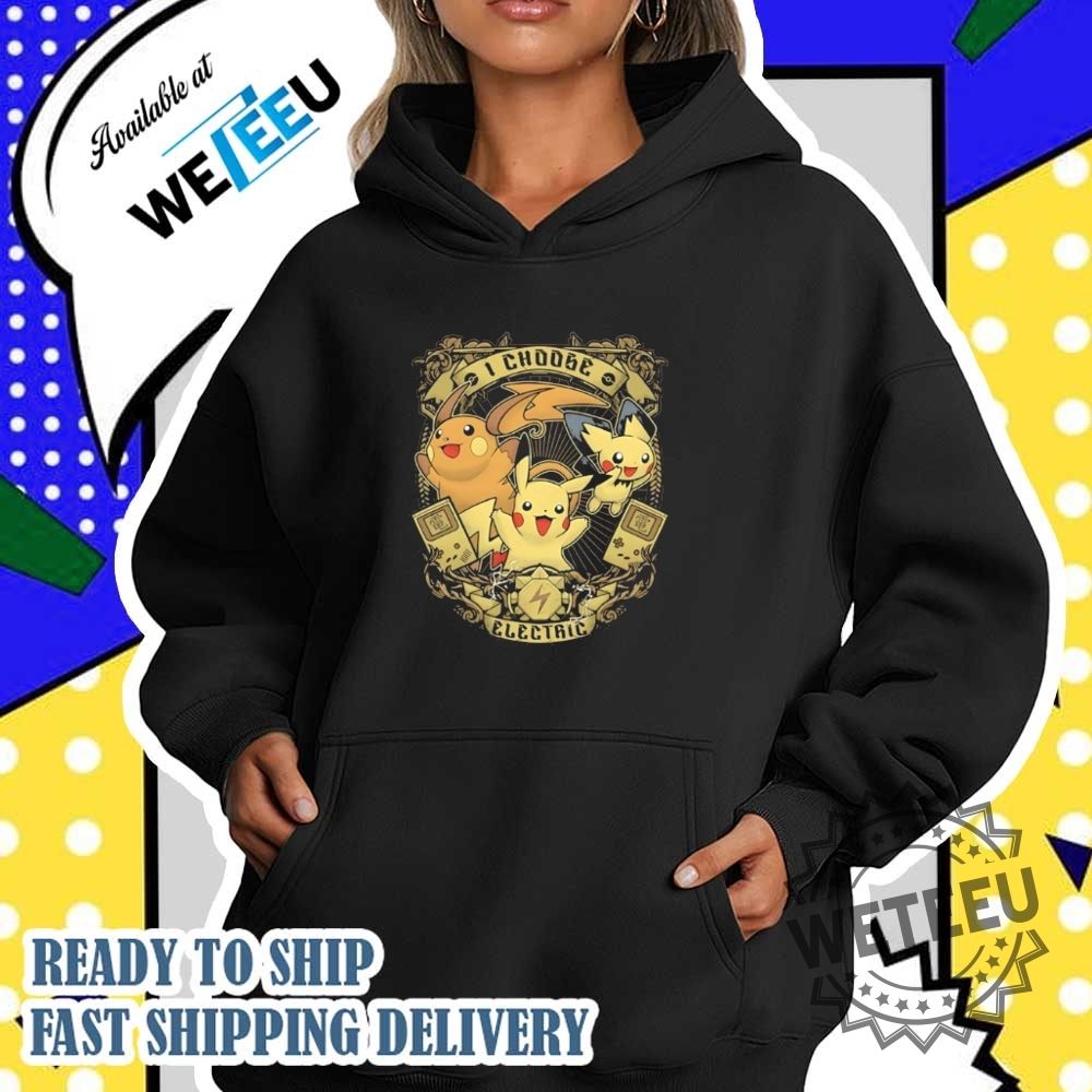 Pokemon Pikachu I Choose Electric Shirt 5 Pokemon Pikachu I choose electric shirt