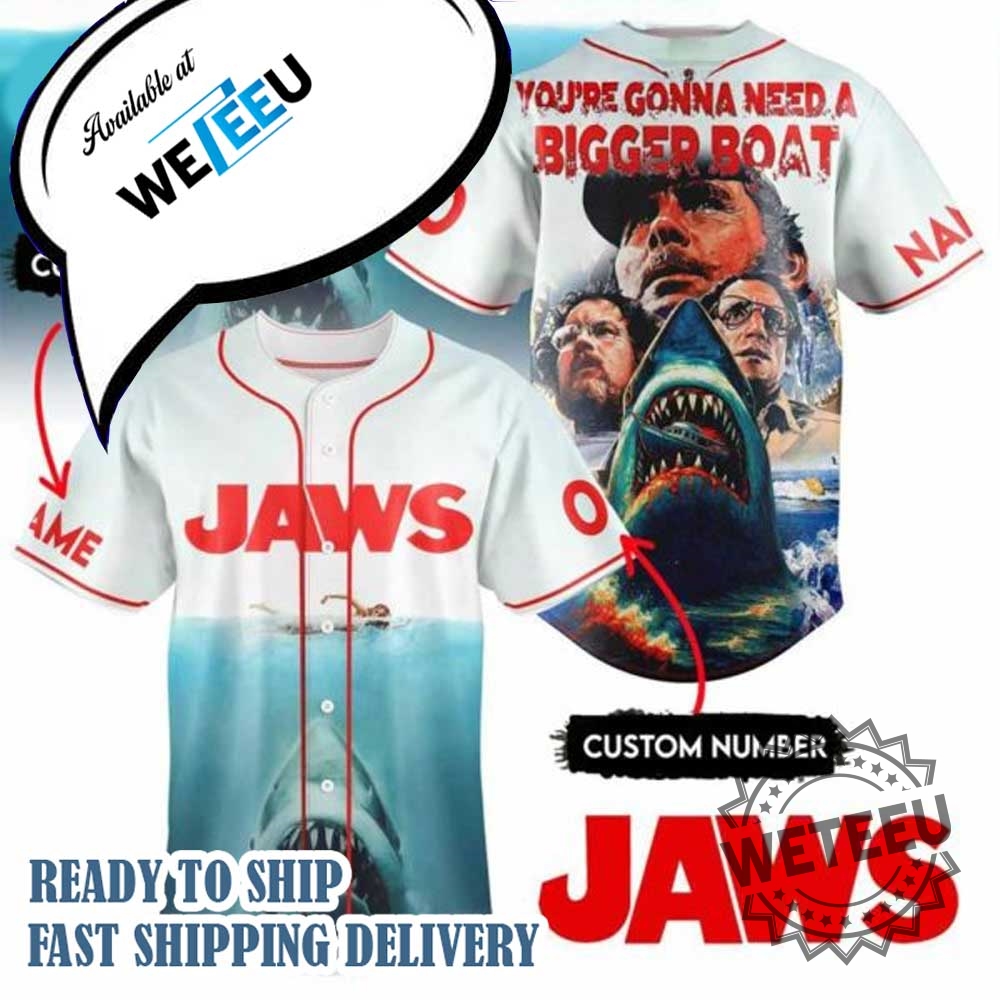 Jaws Youre Gonna Need A Bigger Boat Baseball Jersey 3 Jaws Youre Gonna Need A Bigger Boat Baseball Jersey