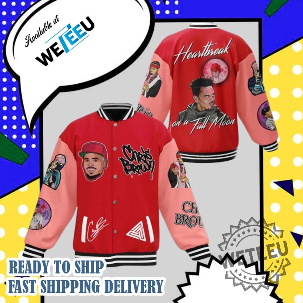 "Top 5 Must-Have Baseball Jackets for Sports and Fashion Lovers" 9 Chris Brown Heartbreak On A Full Moon Music Fans Gift Baseball Jacket