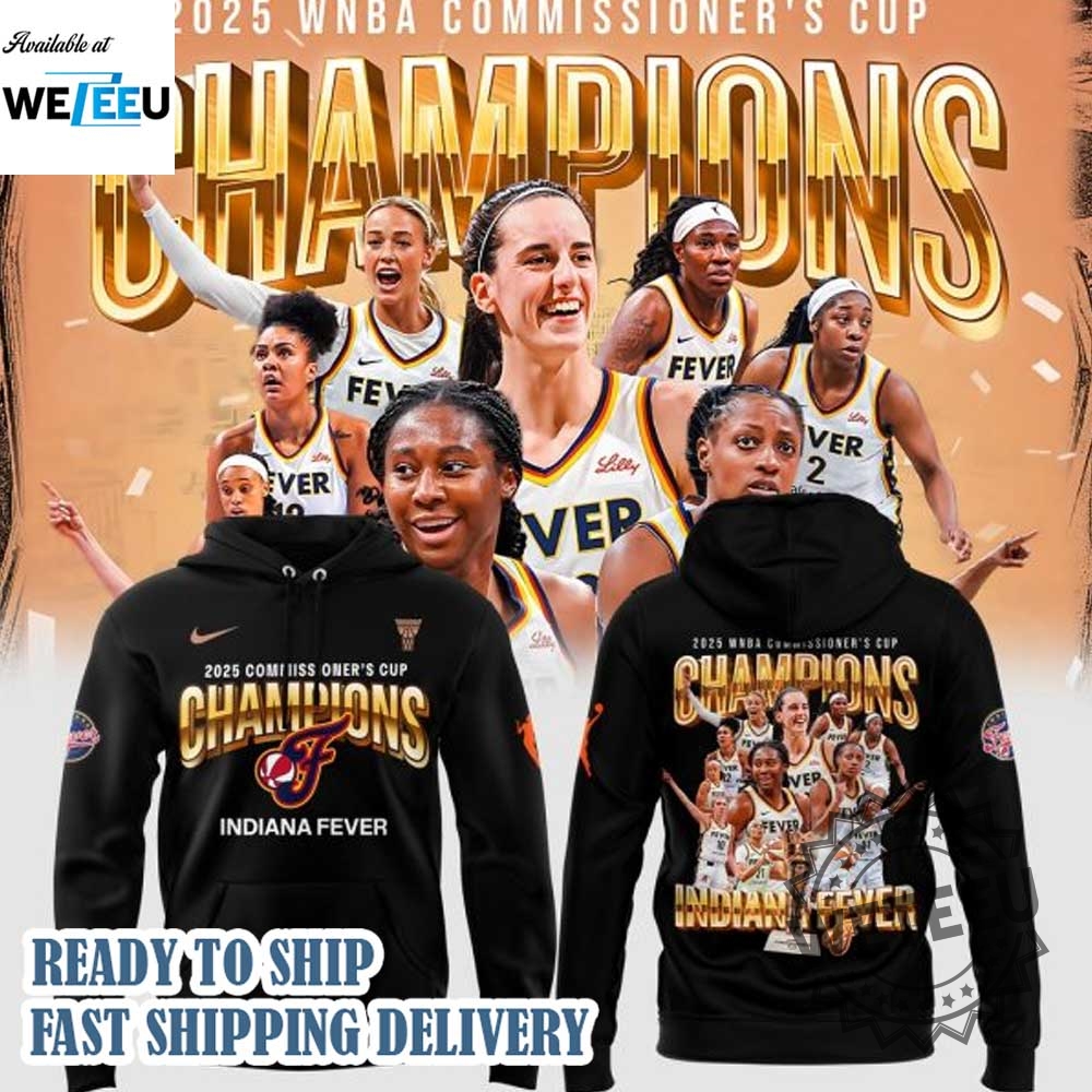 2025 Wnba Commissioner Cup Champions Indiana Fever Black Hoodie 5 2025 WNBA Commissioner Cup Champions Indiana Fever Black Hoodie