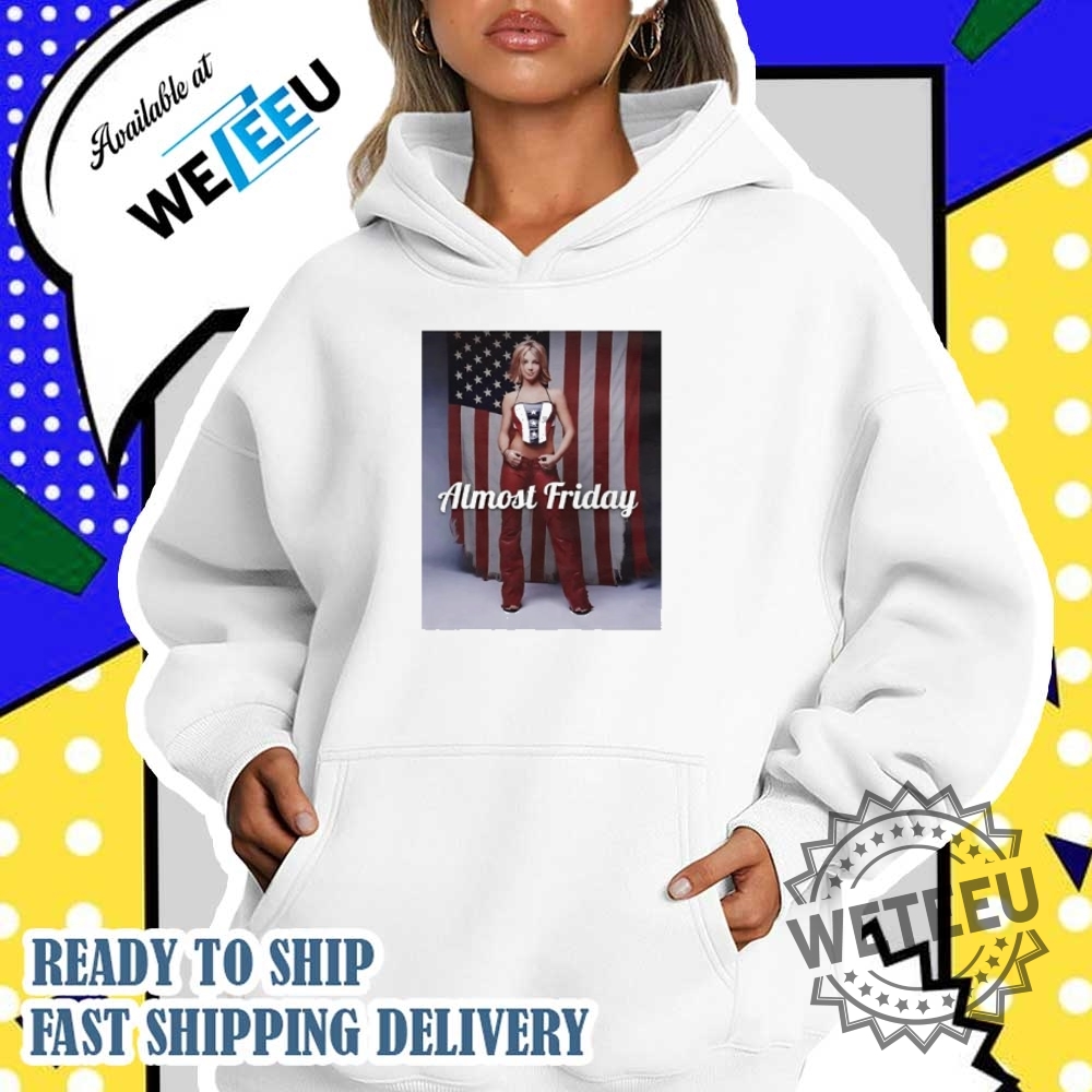 Britney Spears American Dream Almost Friday Shirt 5 Britney Spears American Dream Almost Friday shirt