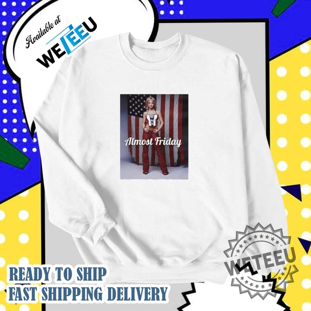 Britney Spears American Dream Almost Friday Shirt 6 Britney Spears American Dream Almost Friday shirt