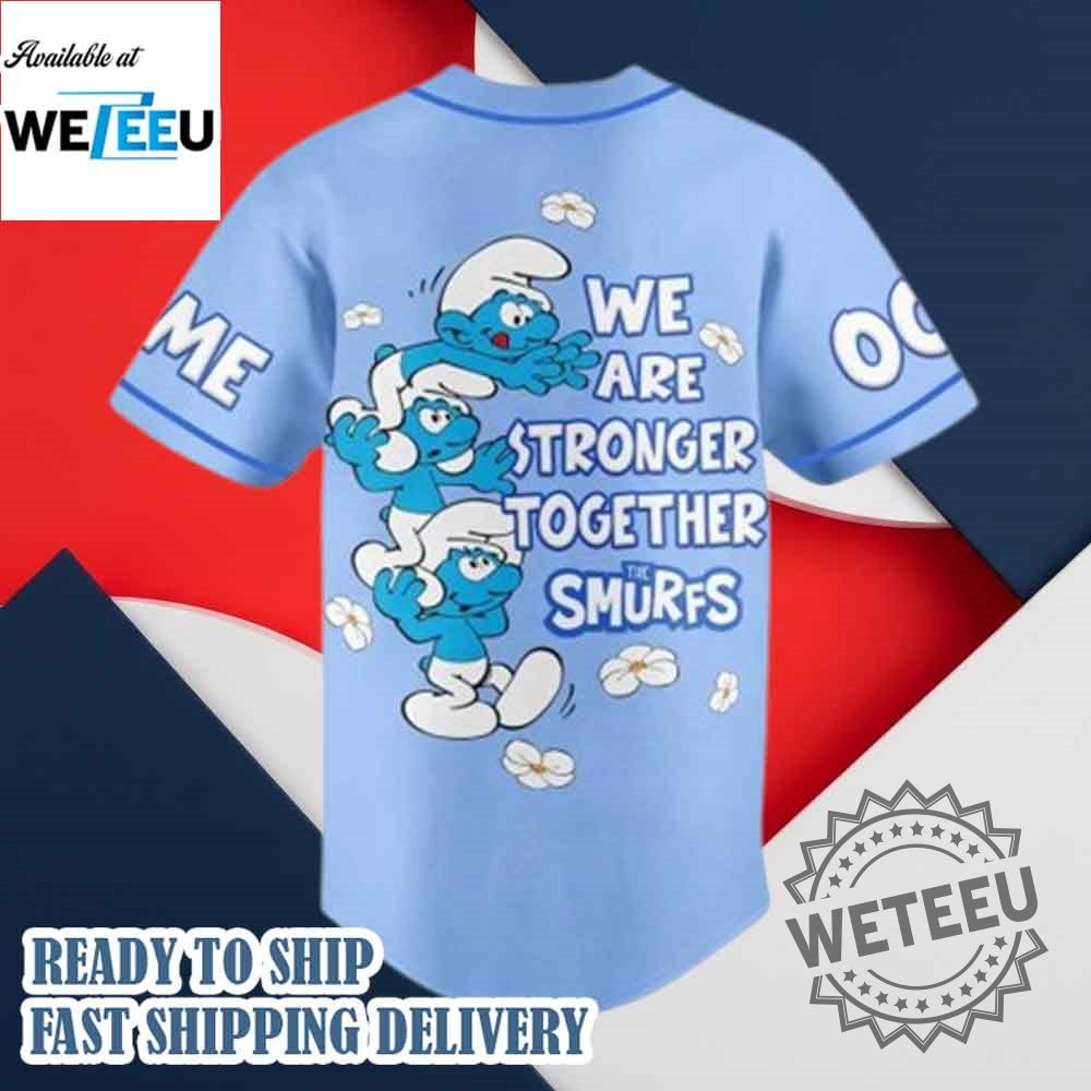 Smurfs We Are Stronger Together Baseball Jersey 5 Smurfs We Are Stronger Together Baseball Jersey